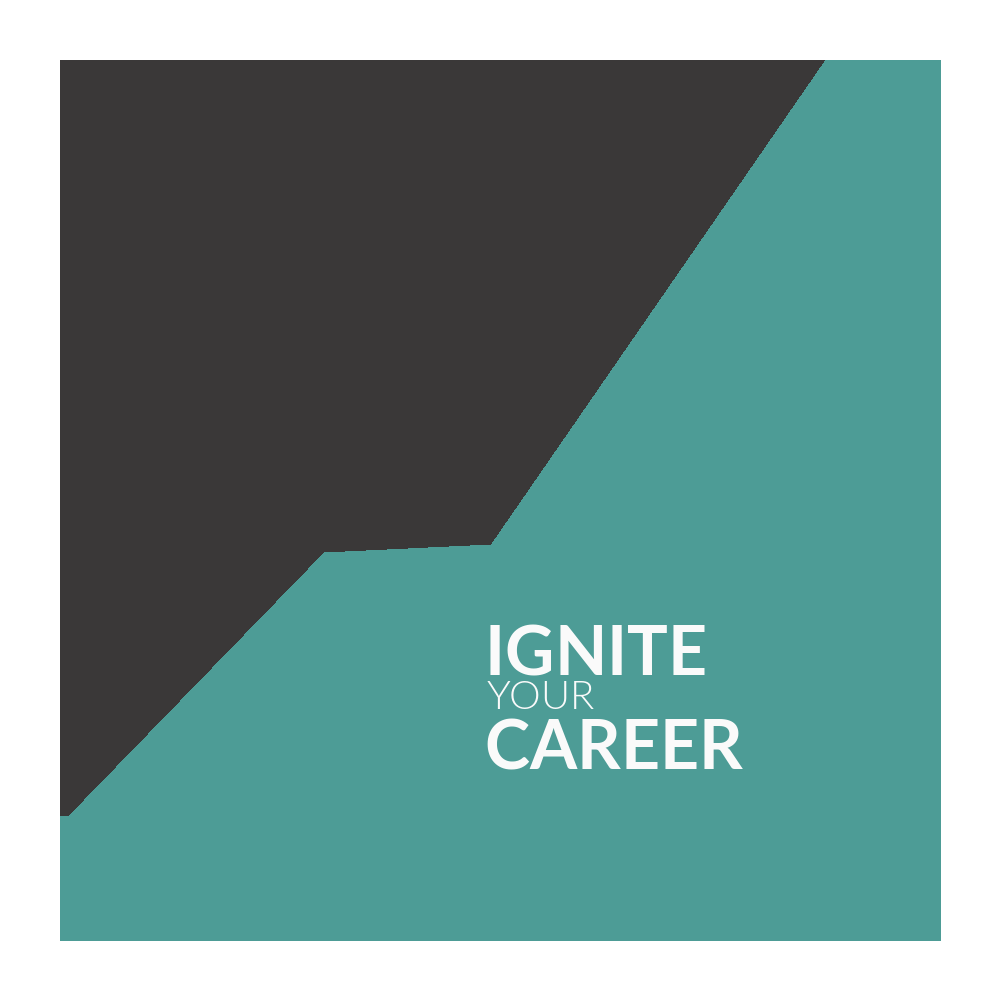 Ignite Your Career